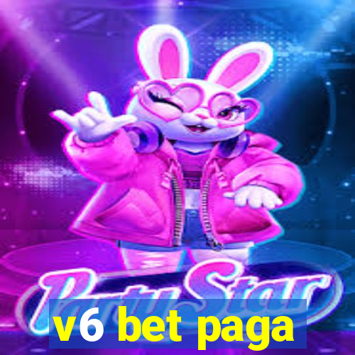 v6 bet paga